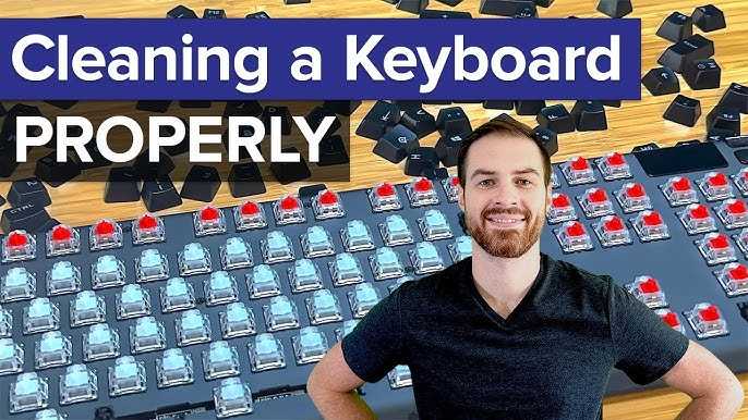How To Clean Your Keyboard Safely And Effectively A Simple Guide