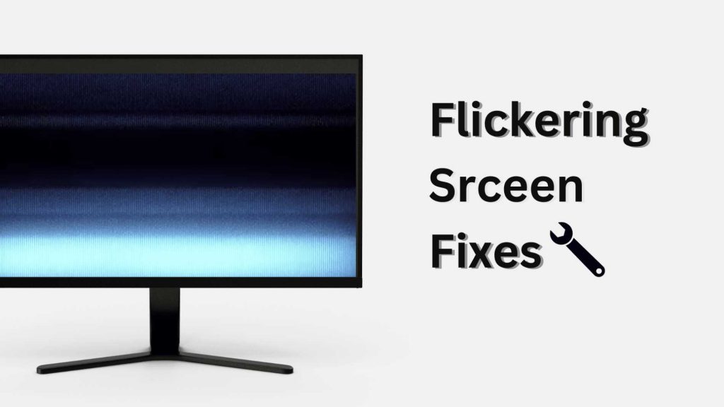 How To Fix Office Monitor Flickering Effectively