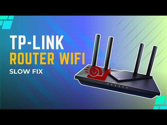 How To Fix Router Slow Speed Effectively