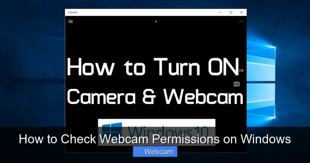 How to Check Webcam Permissions on Windows How to Check Webcam Permissions on Windows