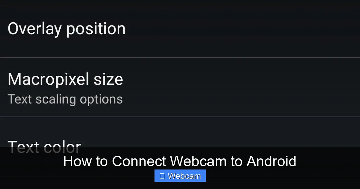 How to Connect Webcam to Android