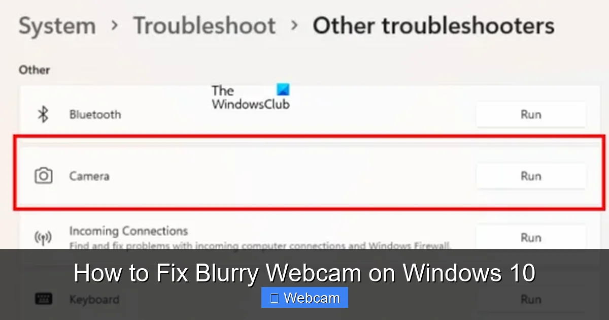 How to Fix Blurry Webcam on Windows 10
