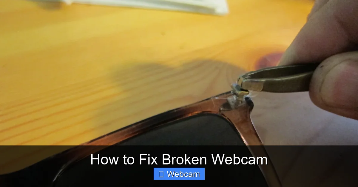 How to Fix Broken Webcam