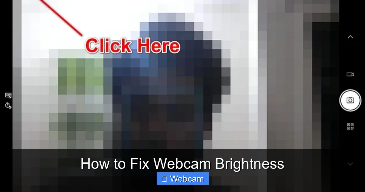 How to Fix Webcam Brightness