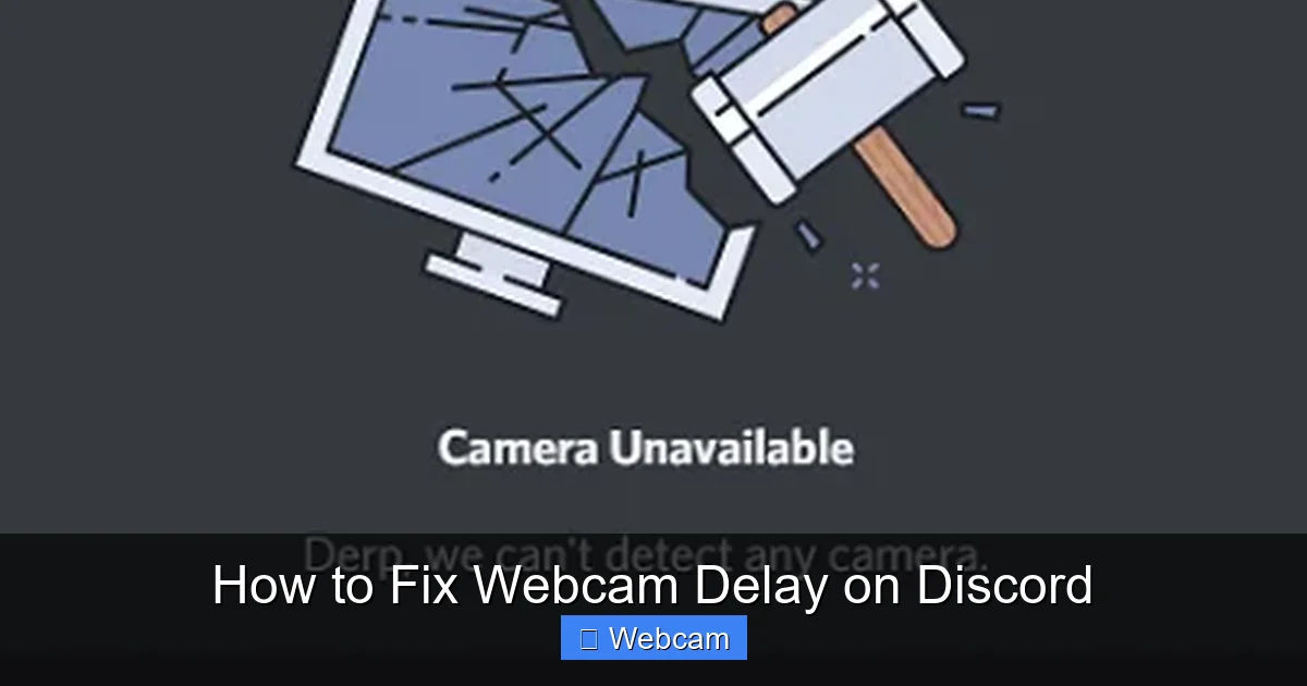 How to Fix Webcam Delay on Discord