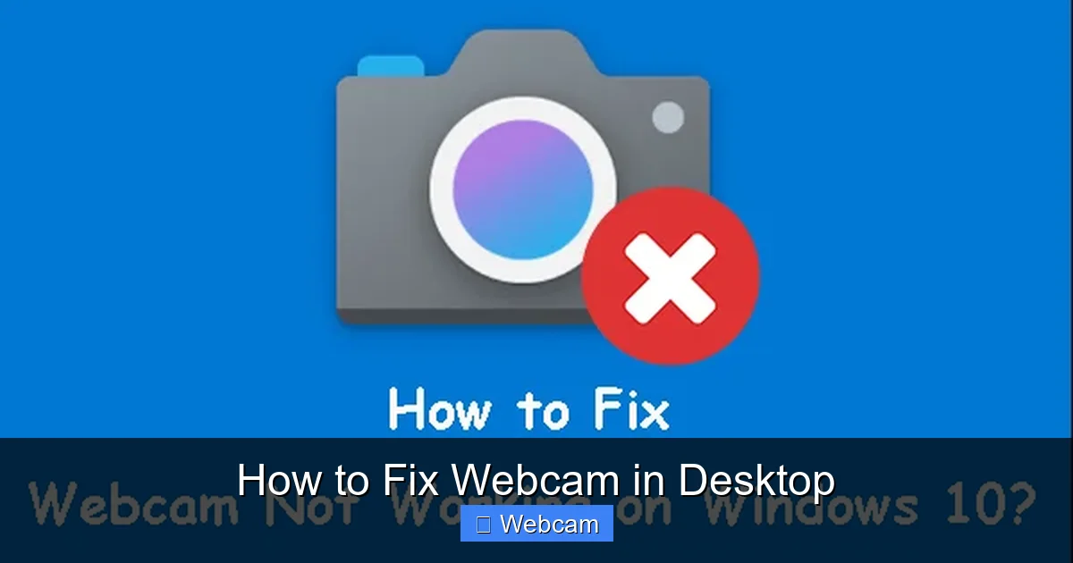 How to Fix Webcam in Desktop
