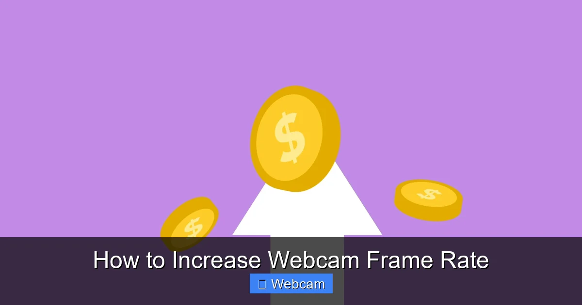 How to Increase Webcam Frame Rate