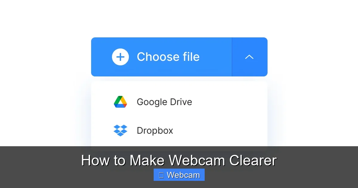 How to Make Webcam Clearer