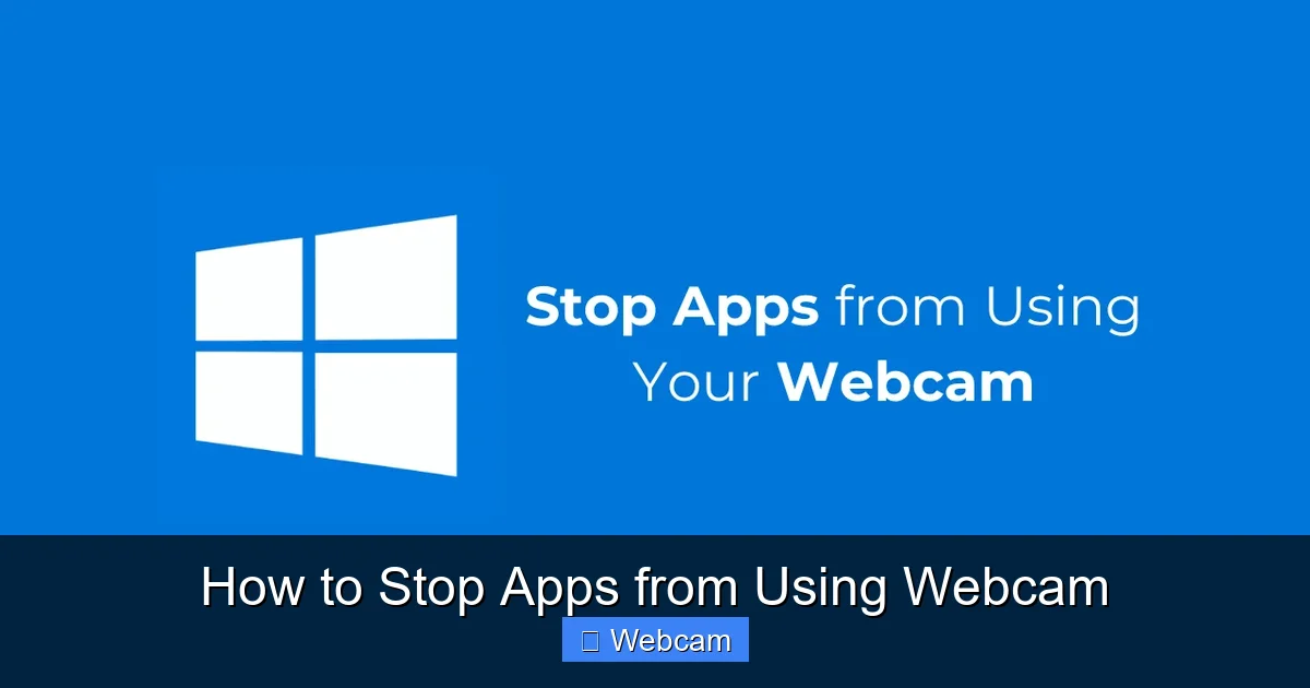 How to Stop Apps from Using Webcam