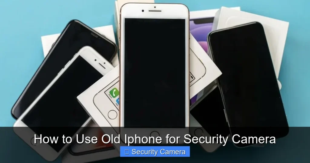 How to Use Old Iphone for Security Camera How to Use Old Iphone for Security Camera