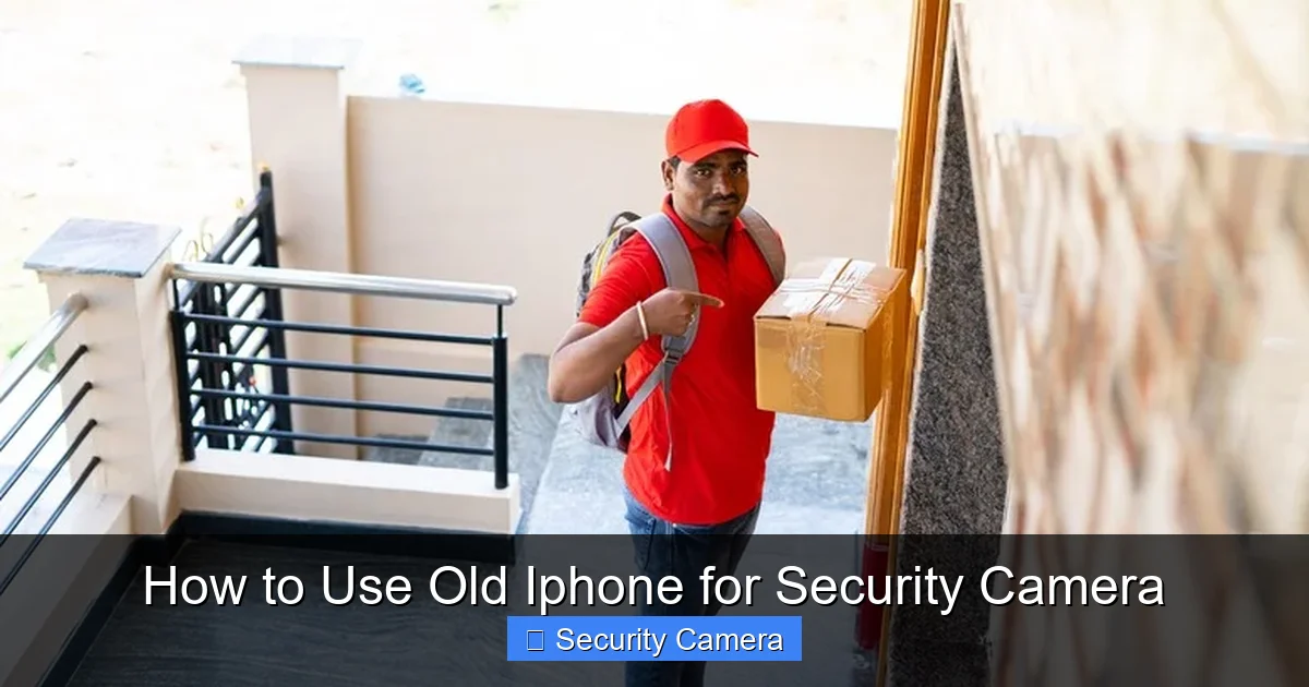 How to Use Old Iphone for Security Camera
