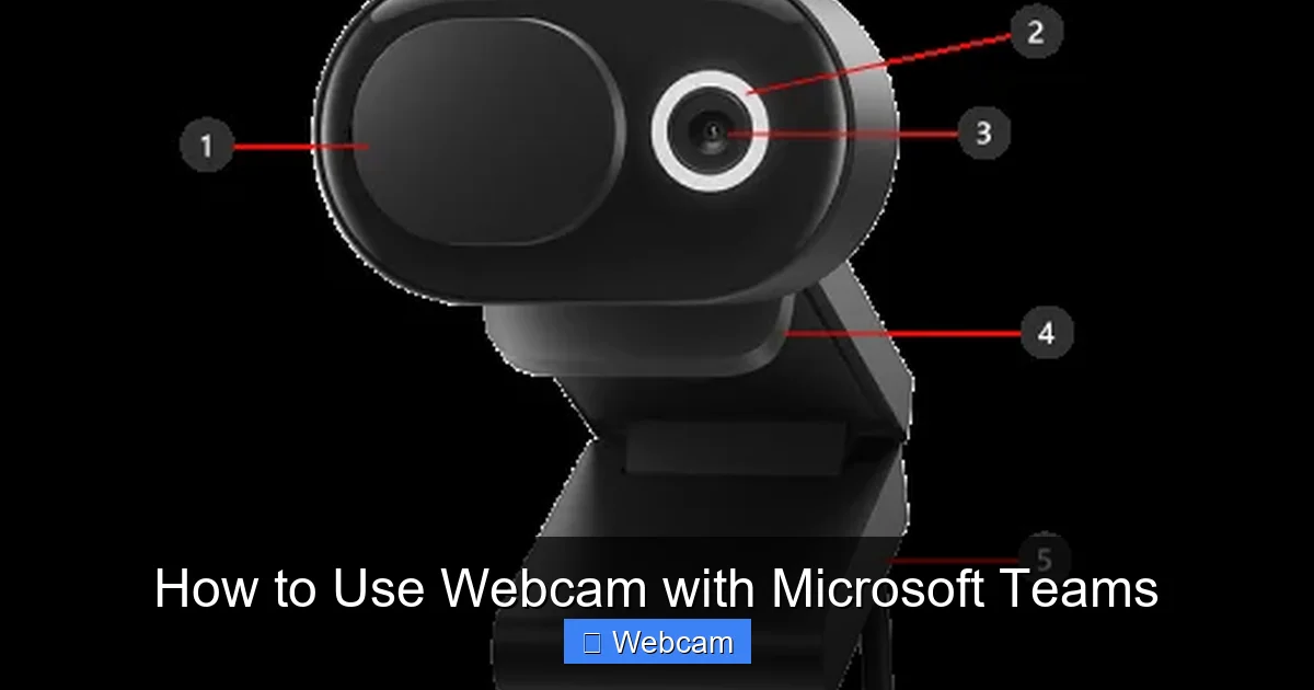How to Use Webcam with Microsoft Teams