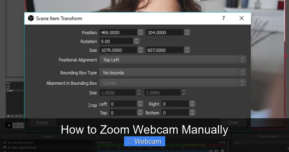 How to Zoom Webcam Manually