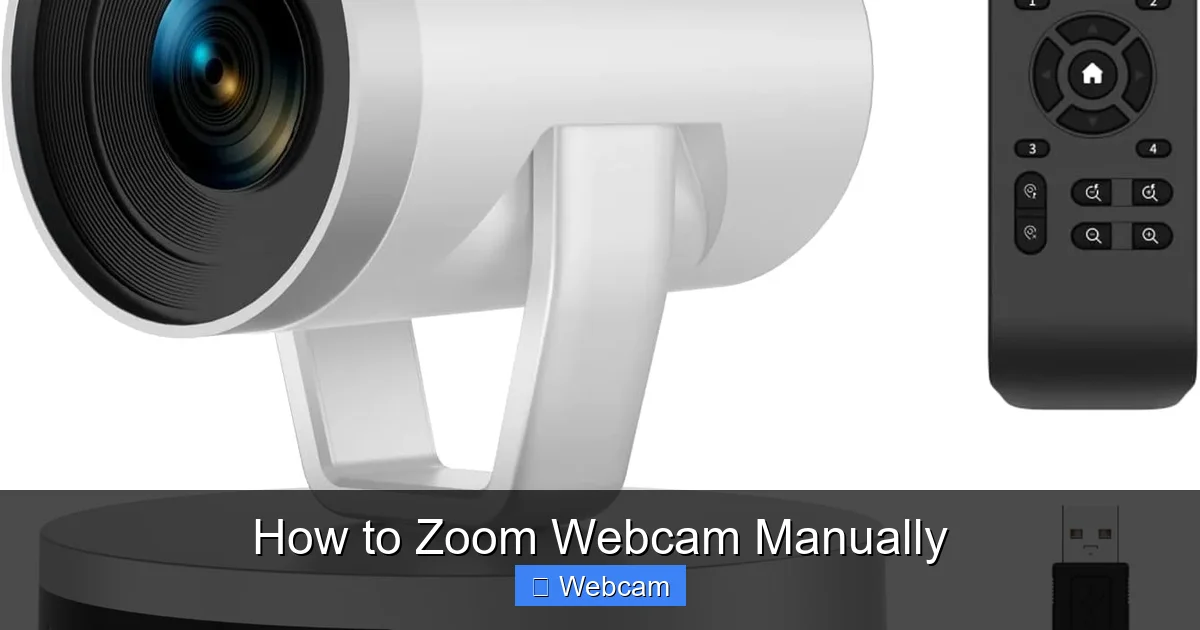 How to Zoom Webcam Manually