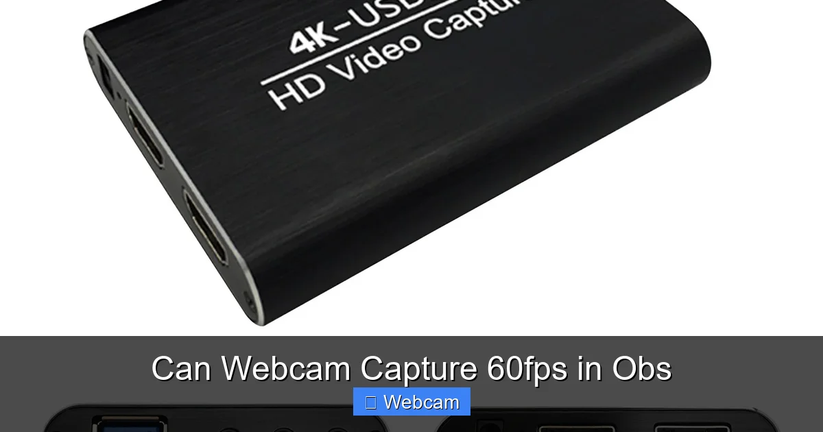 Can Webcam Capture 60fps in Obs