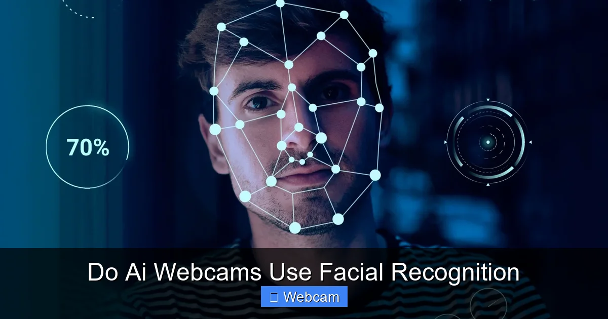 Do Ai Webcams Use Facial Recognition