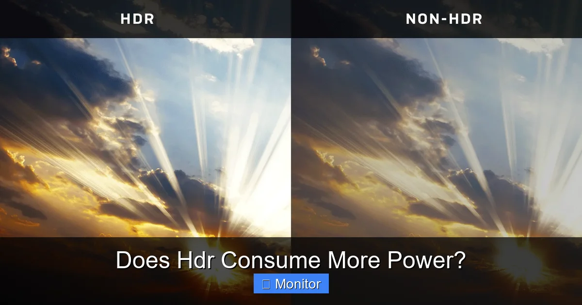 Does Hdr Consume More Power?