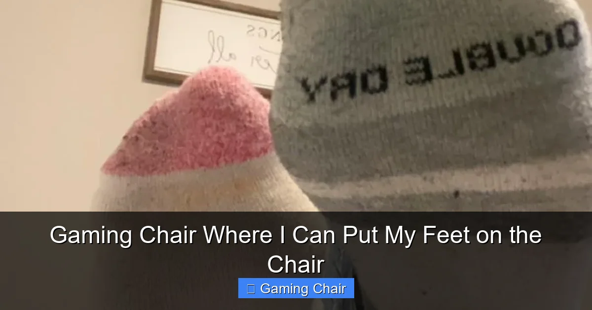Gaming Chair Where I Can Put My Feet on the Chair