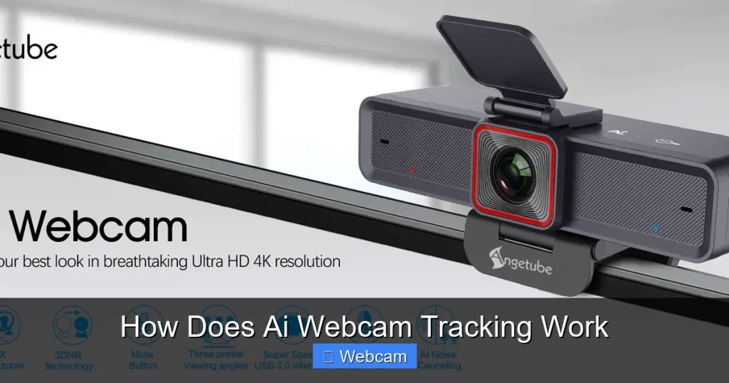 How Does Ai Webcam Tracking Work