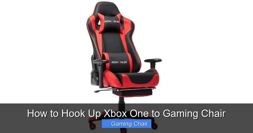 How to Hook Up Xbox One to Gaming Chair