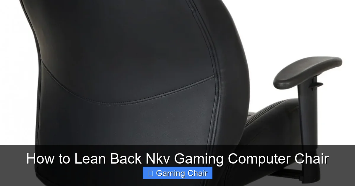 How to Lean Back Nkv Gaming Computer Chair