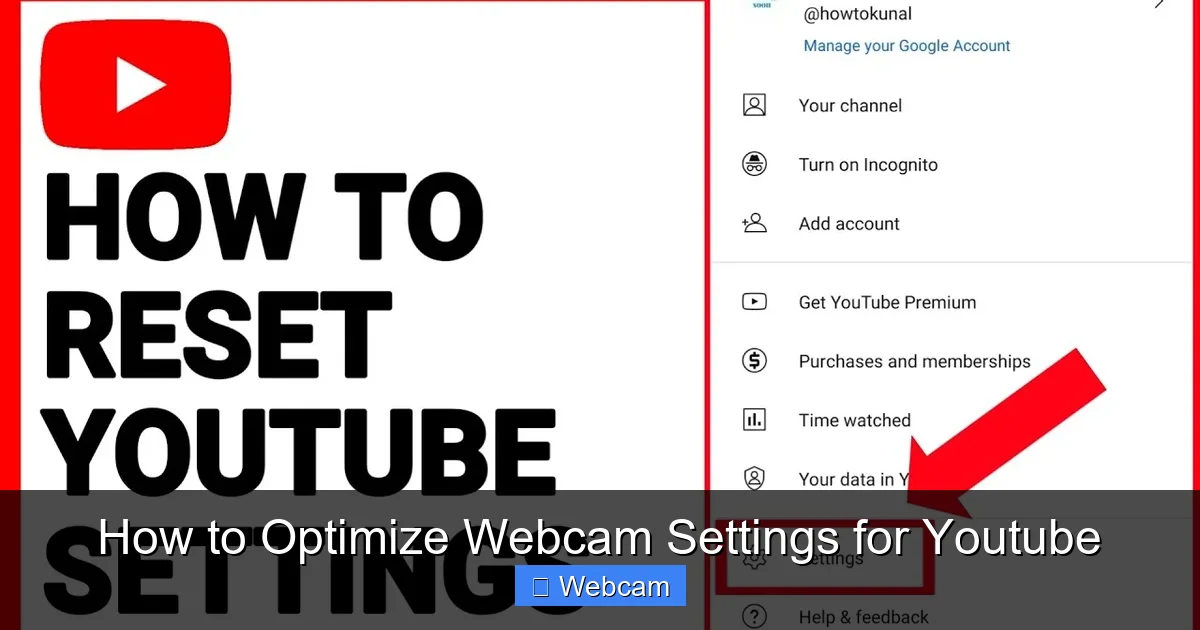 How to Optimize Webcam Settings for Youtube