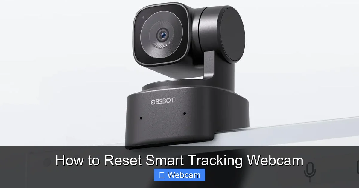 How to Reset Smart Tracking Webcam