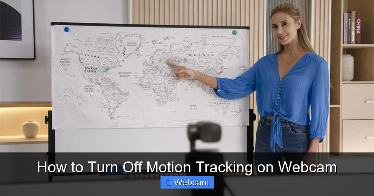 How to Turn Off Motion Tracking on Webcam