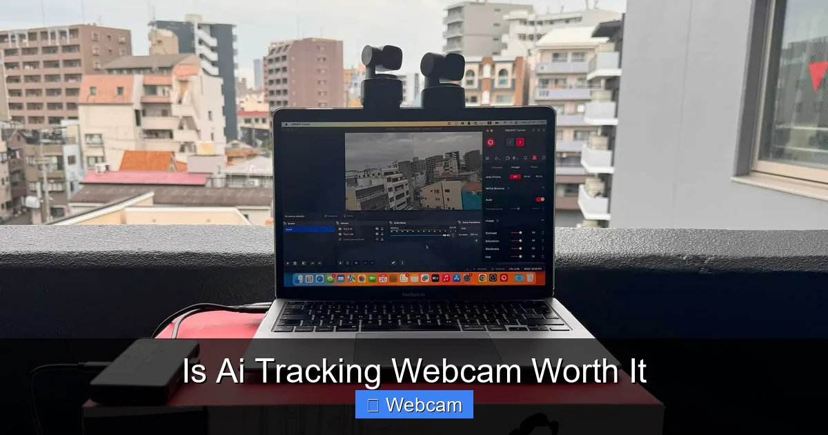 Is Ai Tracking Webcam Worth It