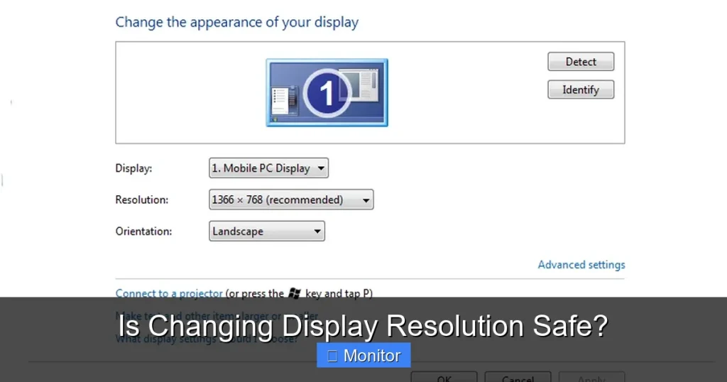 Is Changing Display Resolution Safe? Is Changing Display Resolution Safe?