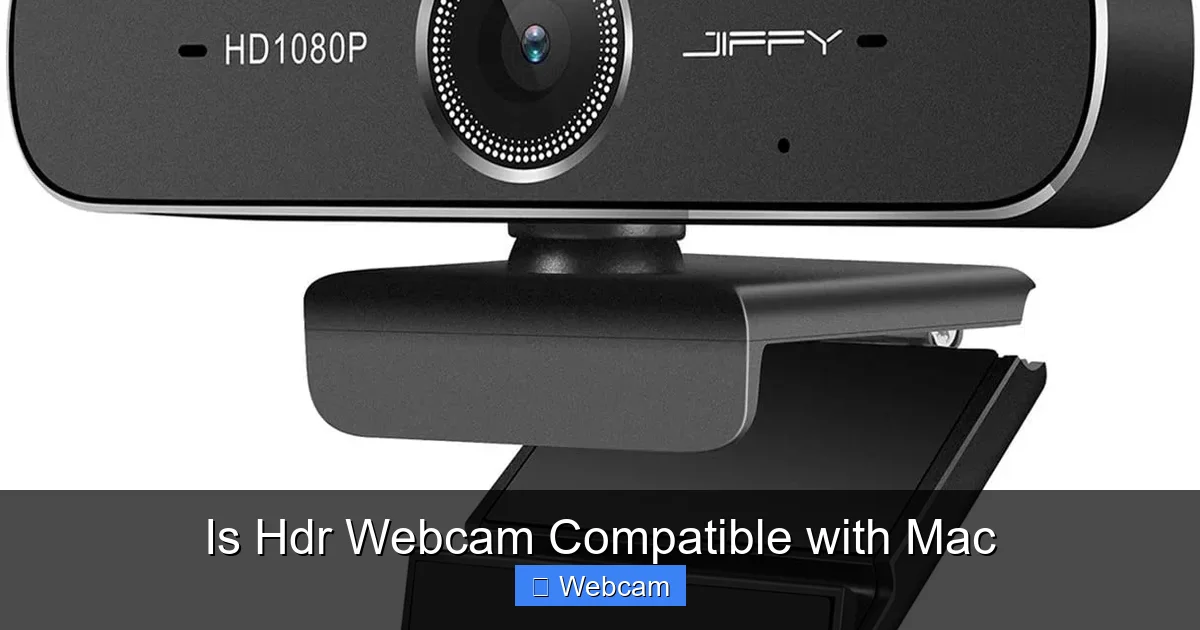 Is Hdr Webcam Compatible with Mac
