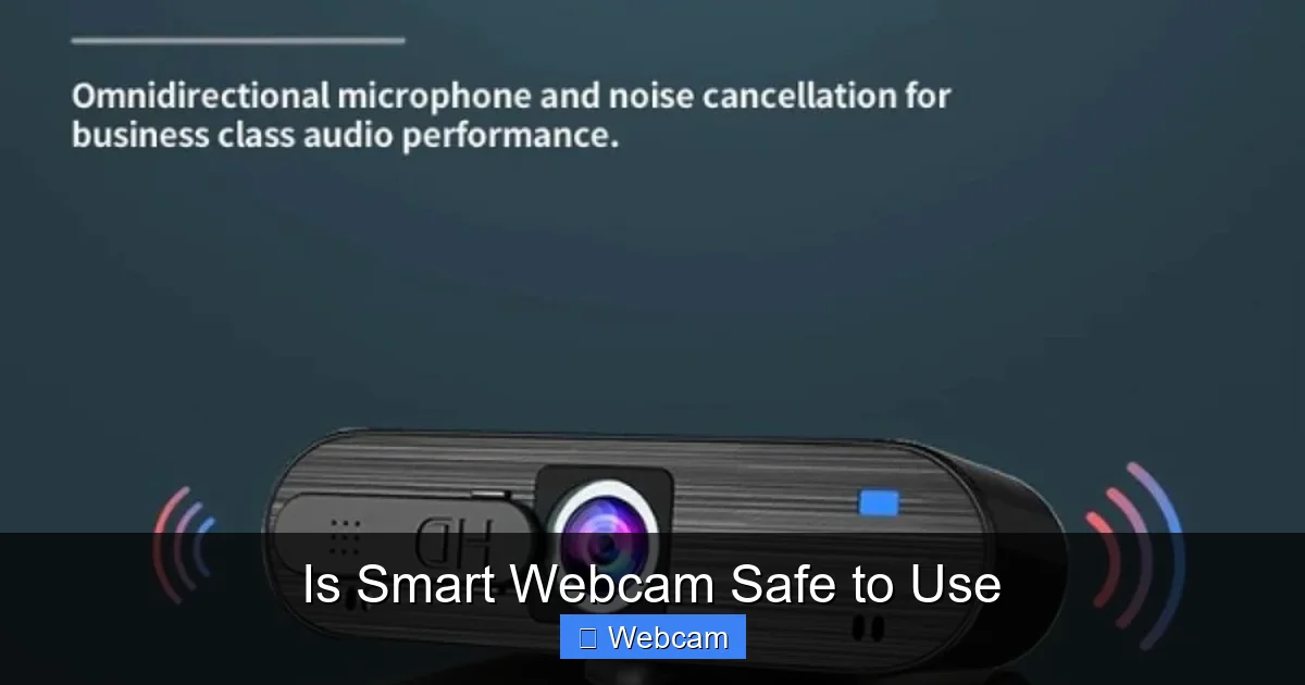 Is Smart Webcam Safe to Use