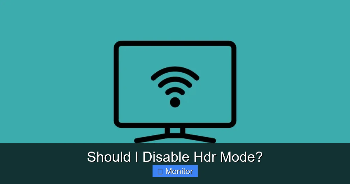 Should I Disable Hdr Mode?