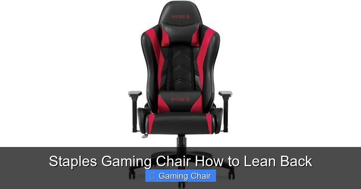 Staples Gaming Chair How to Lean Back