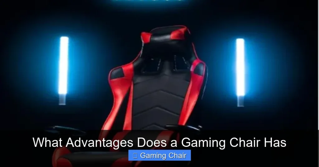What Advantages Does a Gaming Chair Has