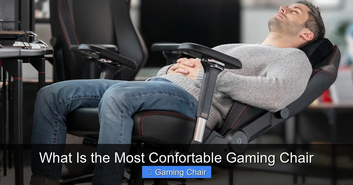 What Is the Most Confortable Gaming Chair