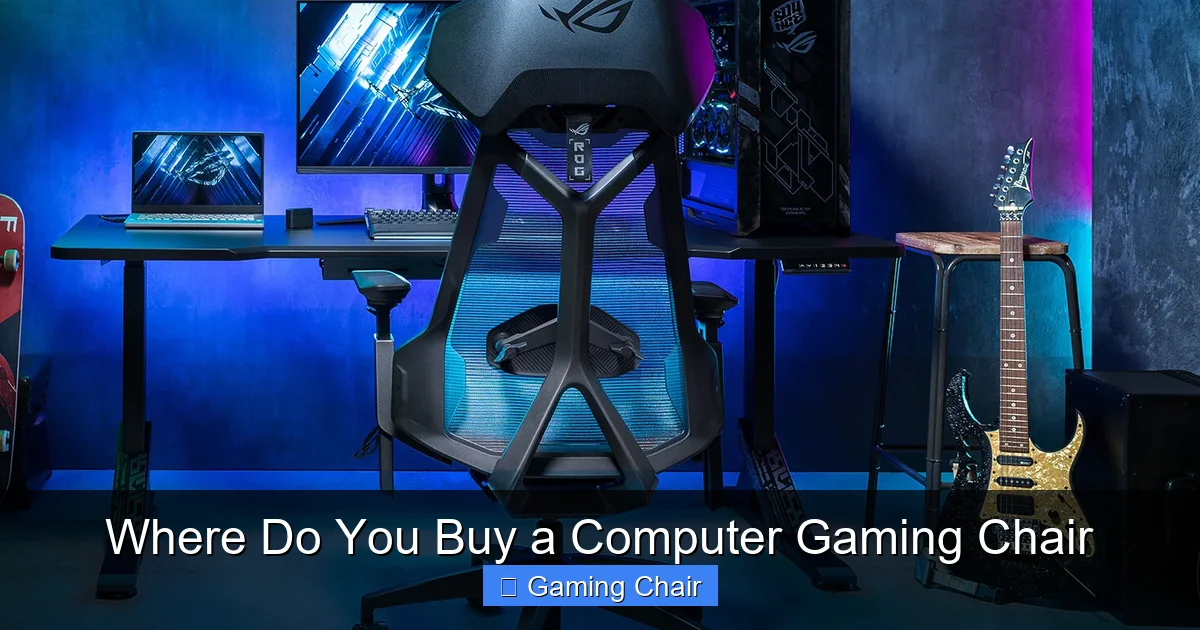 Where Do You Buy a Computer Gaming Chair