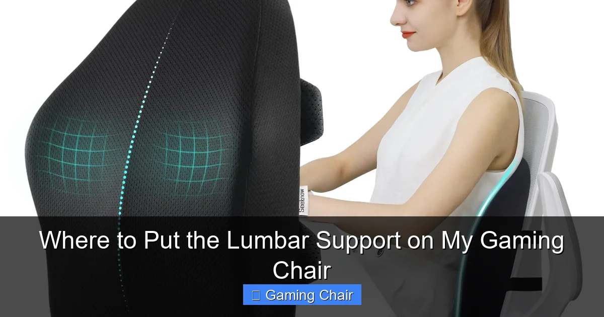 Where to Put the Lumbar Support on My Gaming Chair