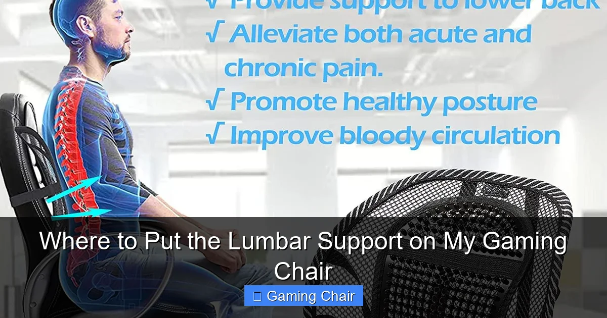Where to Put the Lumbar Support on My Gaming Chair