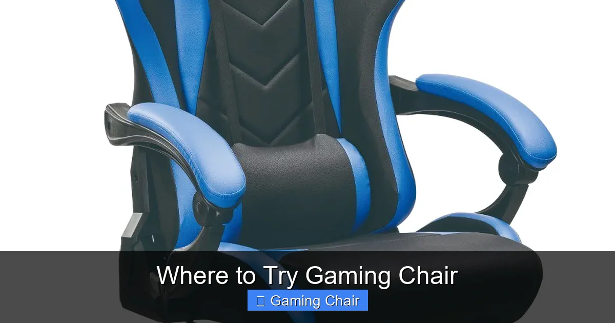 Where to Try Gaming Chair