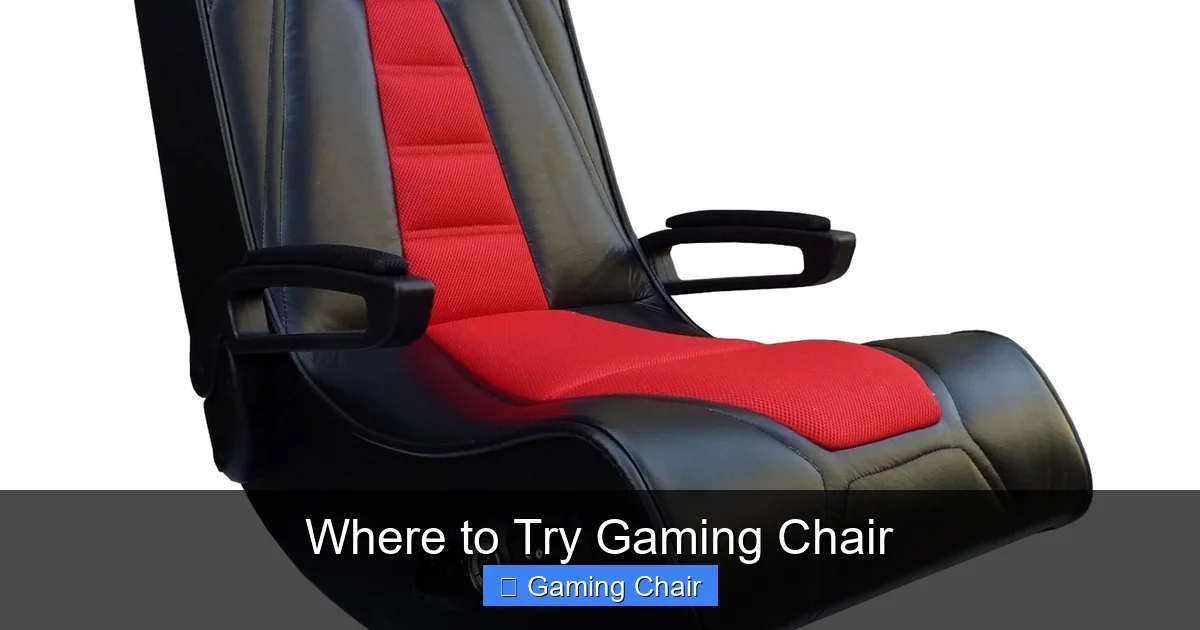 Where to Try Gaming Chair
