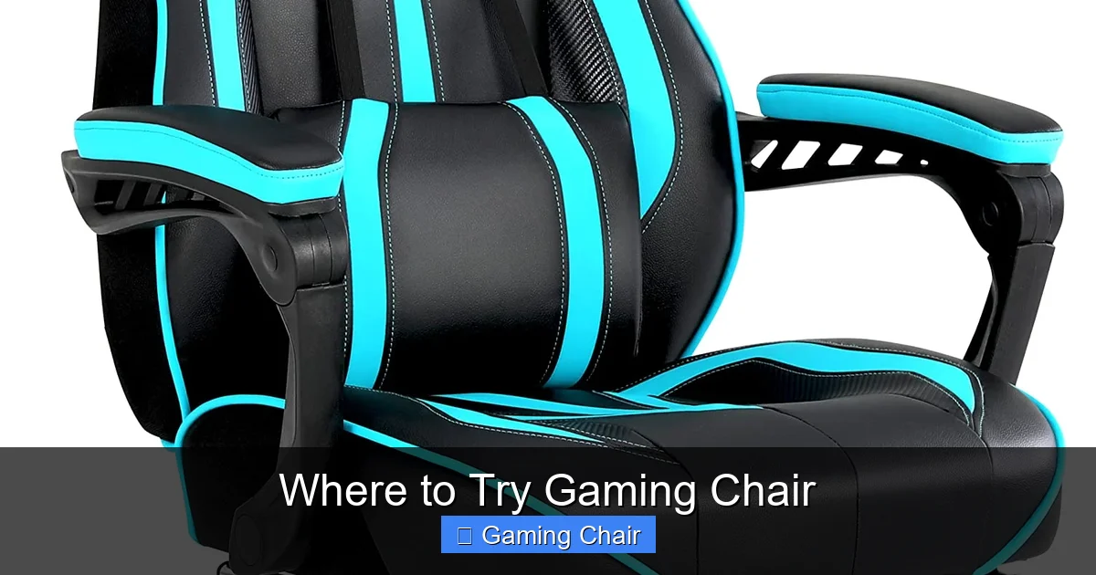 Where to Try Gaming Chair