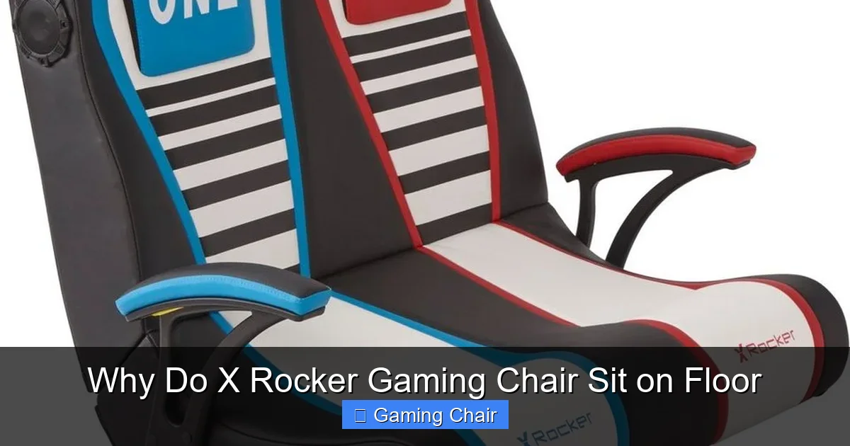 Why Do X Rocker Gaming Chair Sit on Floor