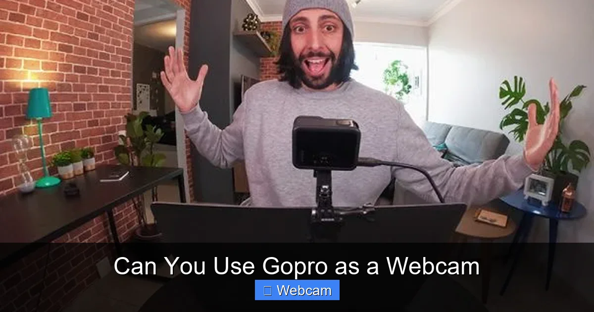 Can You Use Gopro as a Webcam