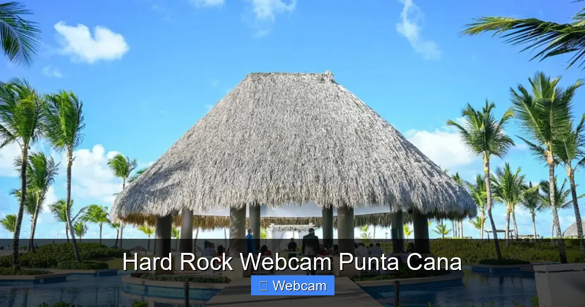 Hard Rock Webcam Punta Cana