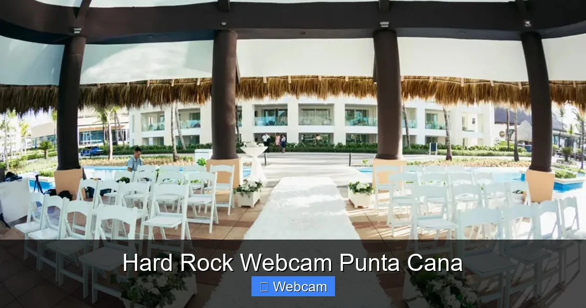 Hard Rock Webcam Punta Cana