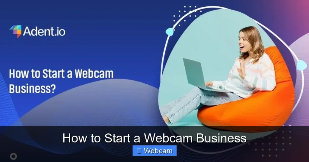 How to Start a Webcam Business How to Start a Webcam Business